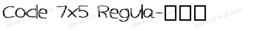 Code 7x5 Regula字体转换